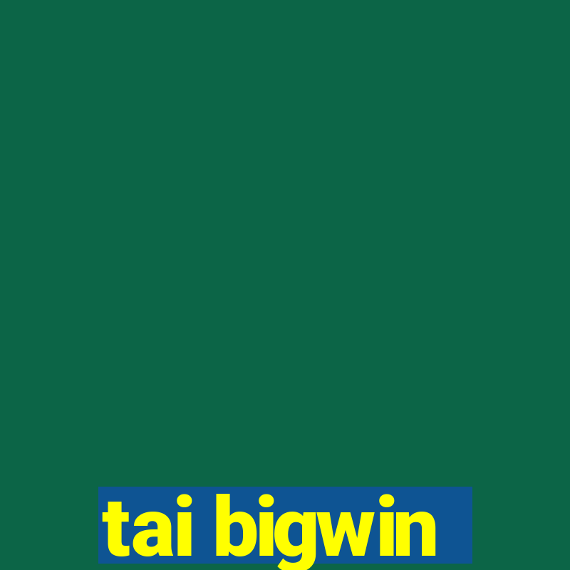 tai bigwin