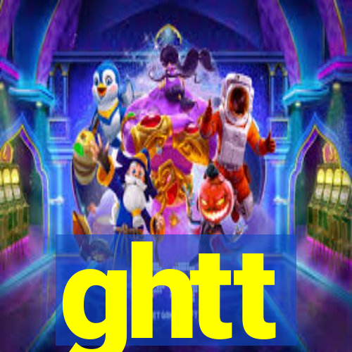 ghtt