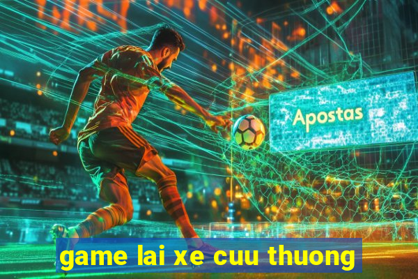 game lai xe cuu thuong