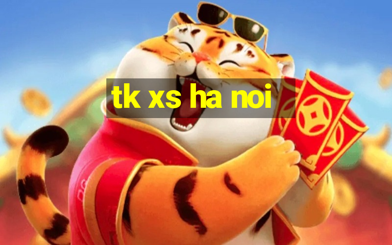 tk xs ha noi