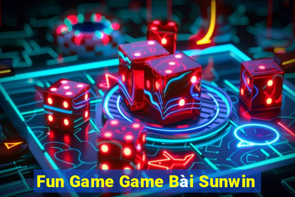 Fun Game Game Bài Sunwin