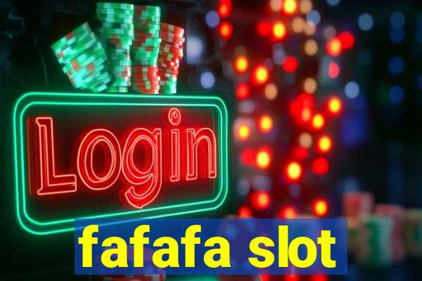 fafafa slot