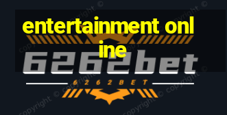 entertainment online