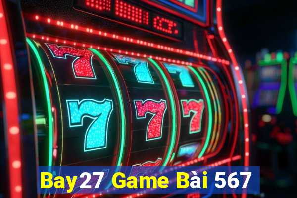 Bay27 Game Bài 567