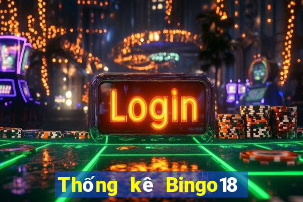 Thống kê Bingo18 ngày 6