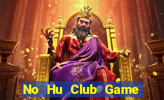 No Hu Club Game Bài Las Vegas