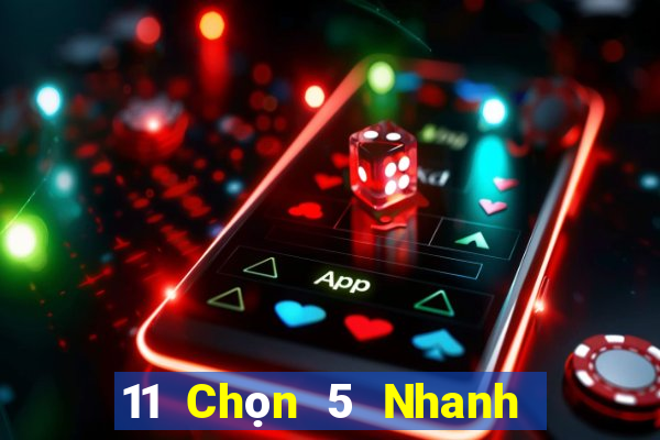 11 Chọn 5 Nhanh 3 Tải về