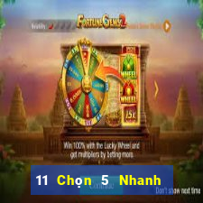 11 Chọn 5 Nhanh 3 Tải về