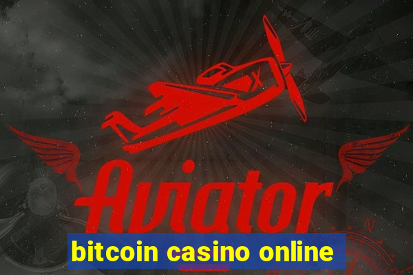 bitcoin casino online