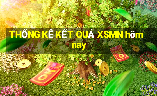 THỐNG KÊ KẾT QUẢ XSMN hôm nay