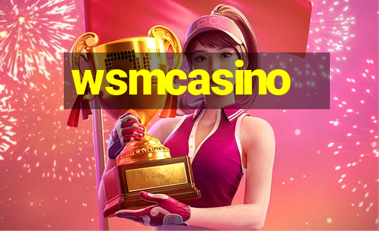 wsmcasino