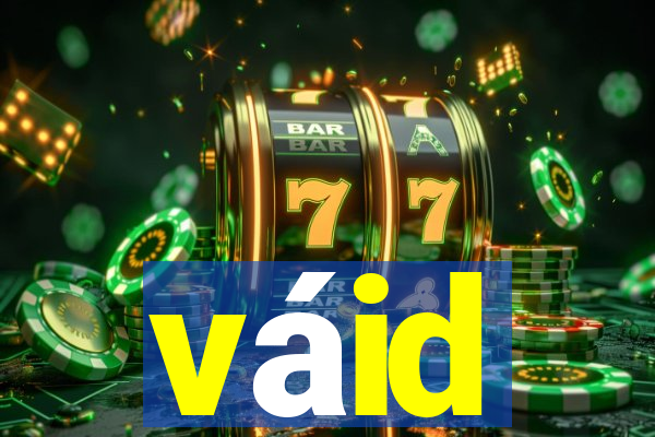 váid