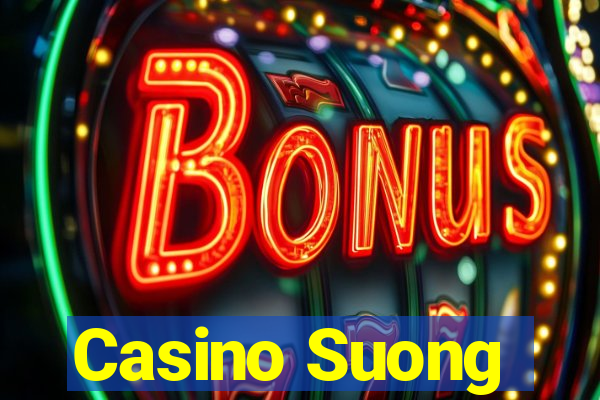 Casino Suong