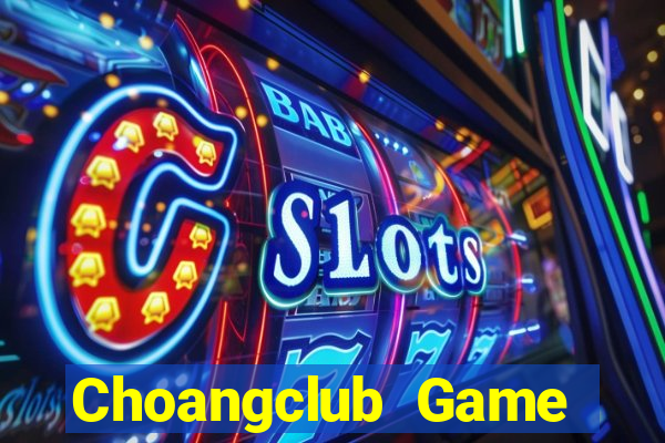 Choangclub Game Bài Las Vegas