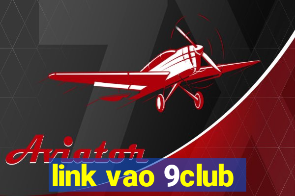 link vao 9club