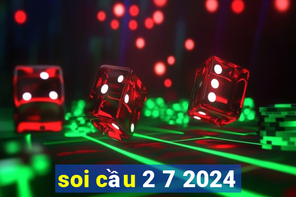 soi cầu 2 7 2024