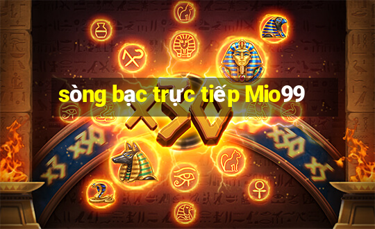 sòng bạc trực tiếp Mio99