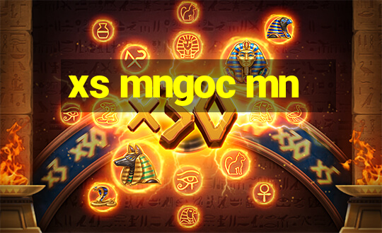 xs mngoc mn