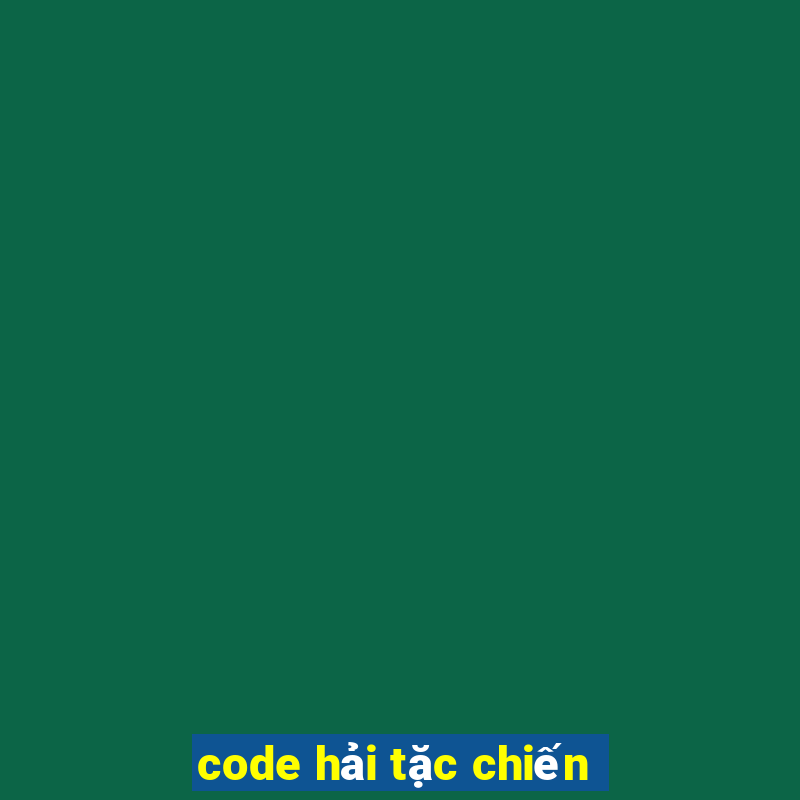 code hải tặc chiến