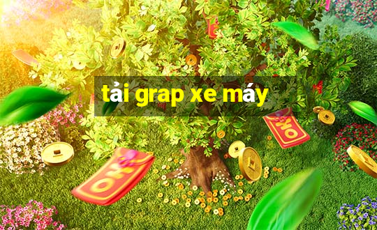 tải grap xe máy