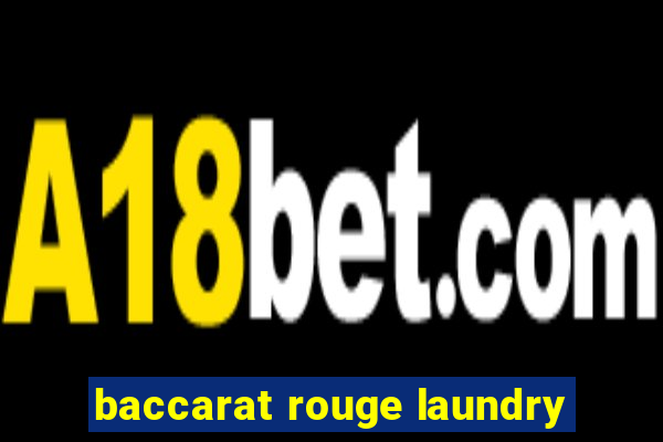 baccarat rouge laundry