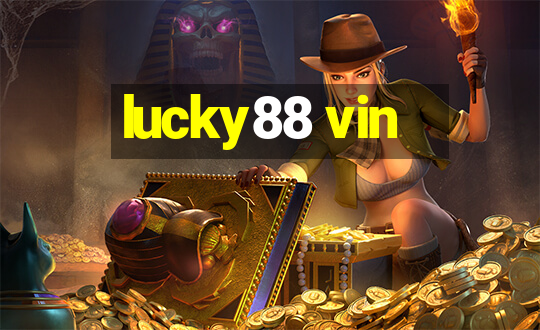 lucky88 vin