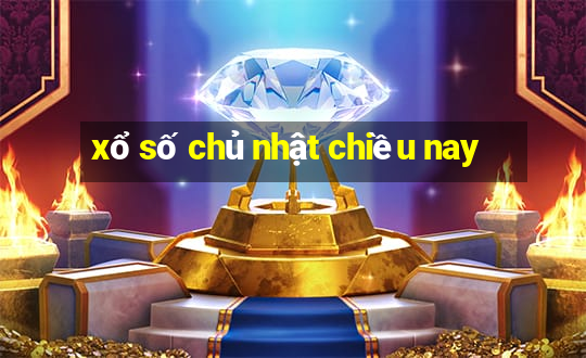 xổ số chủ nhật chiều nay