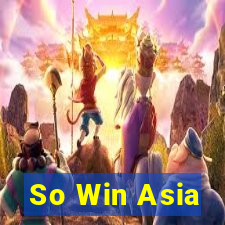 So Win Asia