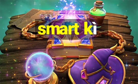 smart kì