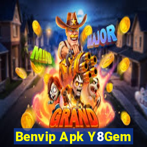 Benvip Apk Y8Gem