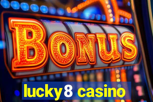 lucky8 casino