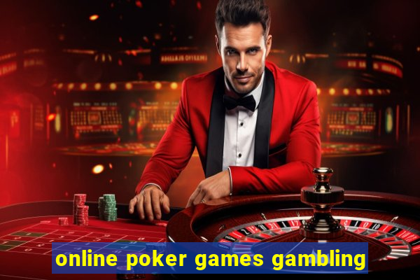 online poker games gambling