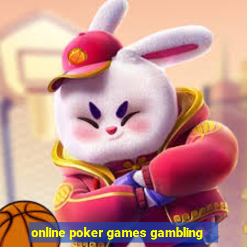 online poker games gambling