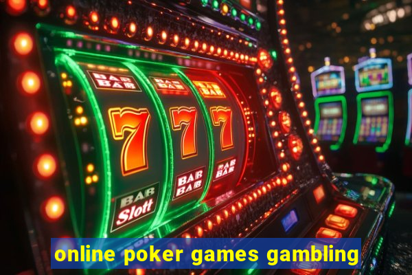 online poker games gambling