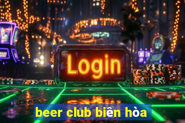 beer club biên hòa