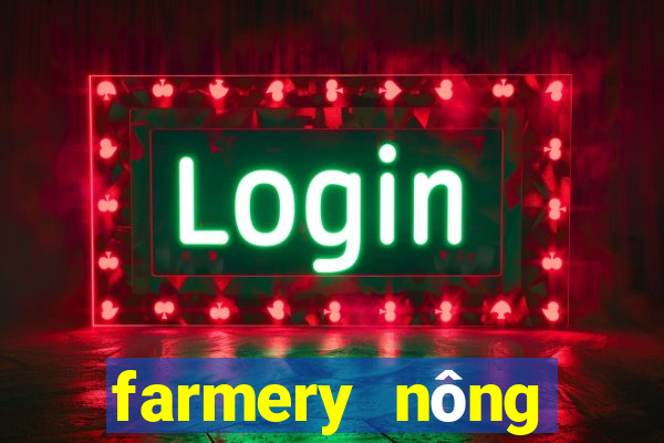 farmery nông trại sói ca