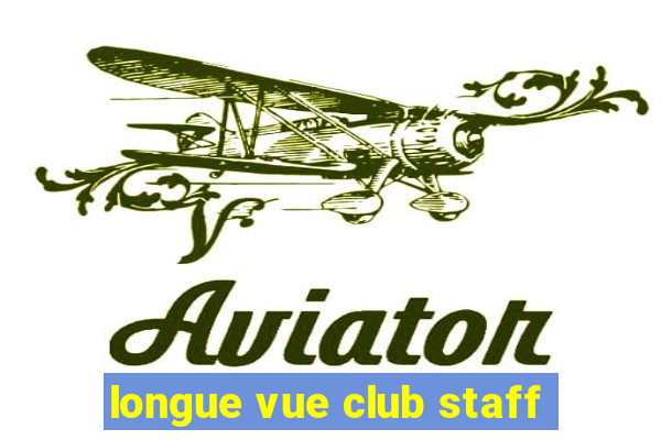 longue vue club staff