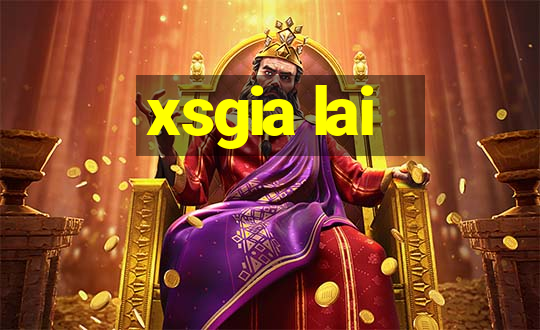 xsgia lai