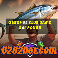 Queen88 Club Game Bài Poker