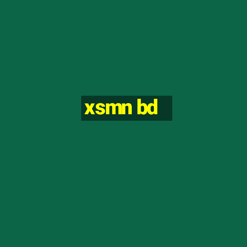 xsmn bd