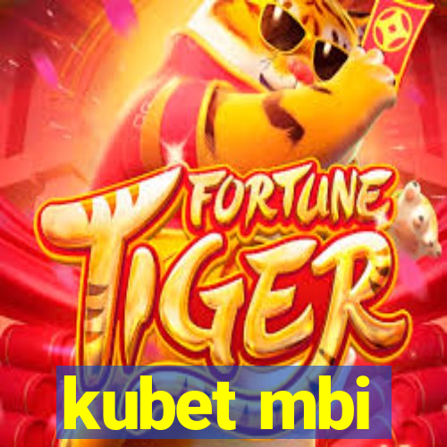 kubet mbi