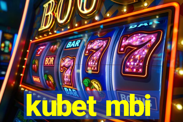 kubet mbi