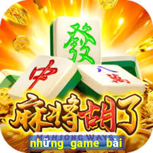 những game bài uy tín