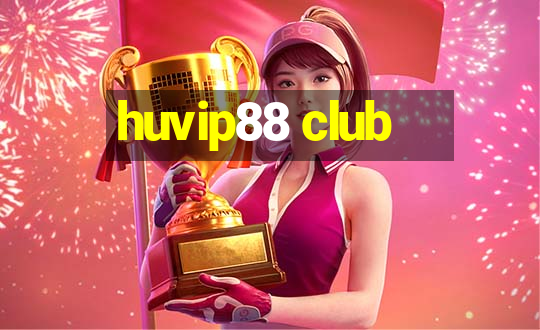 huvip88 club