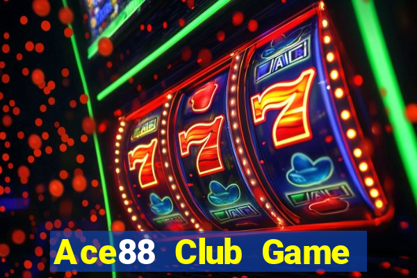 Ace88 Club Game Bài Tiền Thật