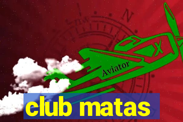 club matas