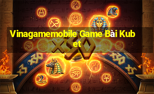 Vinagamemobile Game Bài Kubet