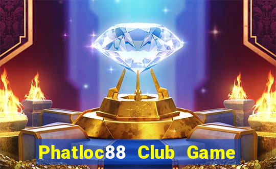 Phatloc88 Club Game Bài B52