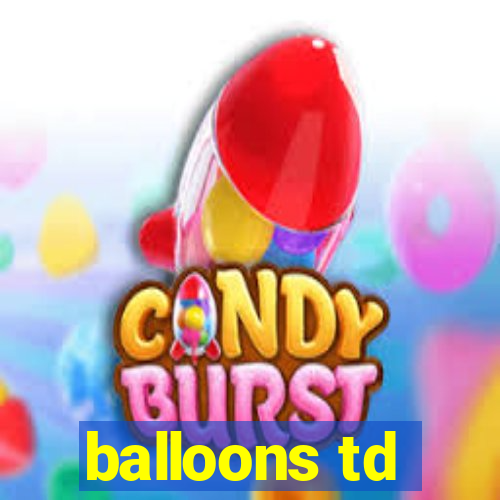 balloons td