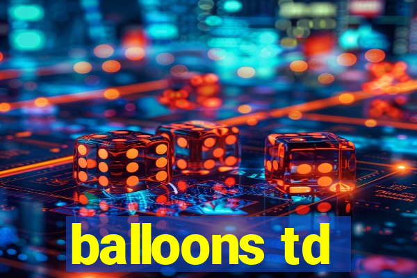 balloons td